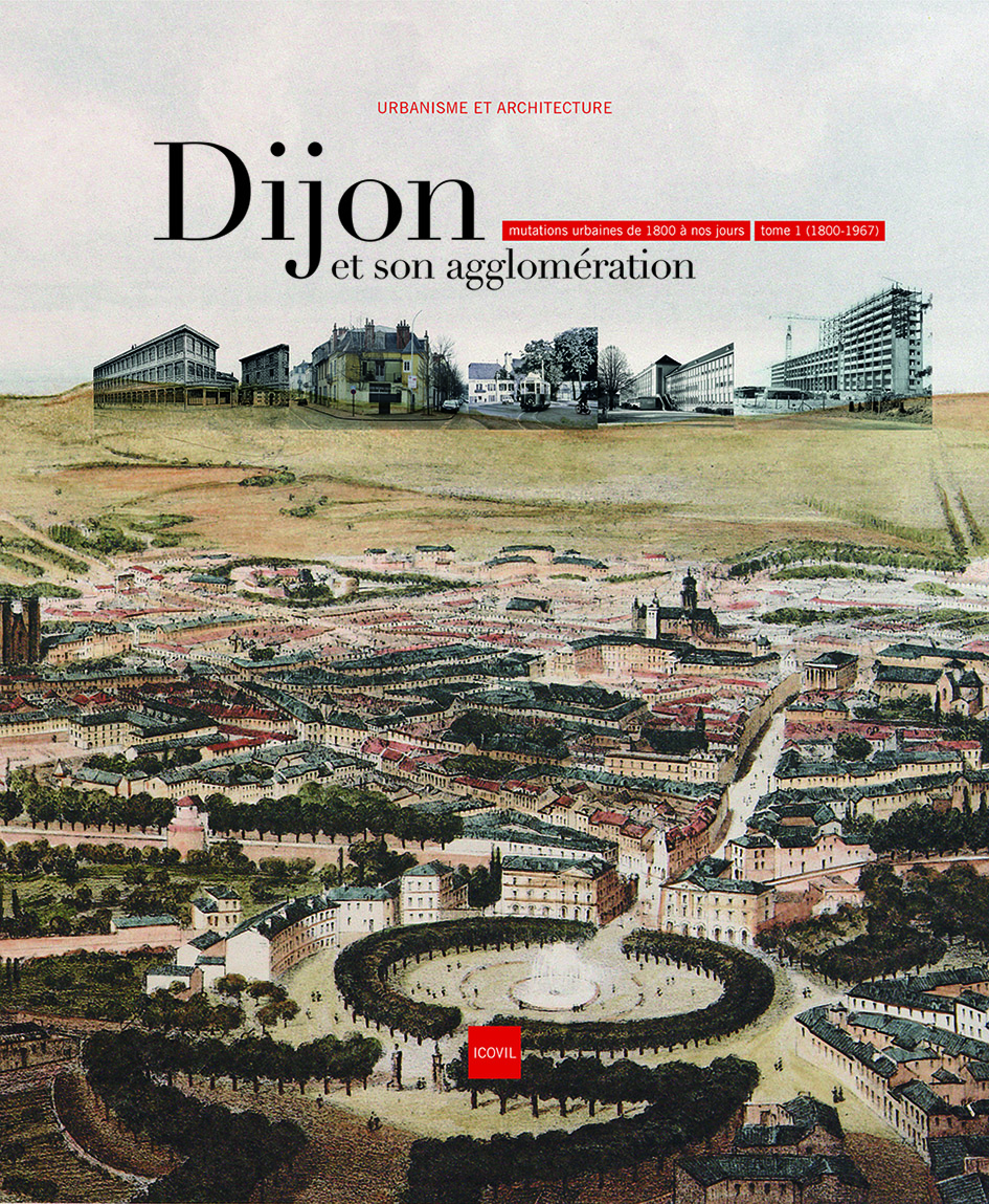 1. Dijon et son agglomération - Tome 1